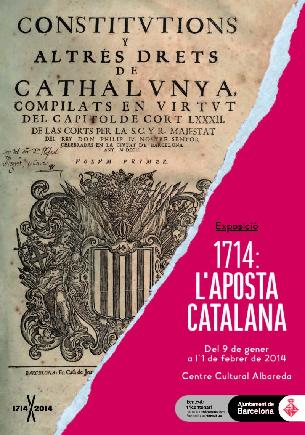 Cartel de la exposición 1714: L'Aposta Catalana, Centre Cultural Albareda